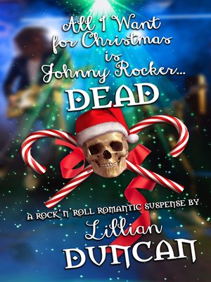 cover image of All I Want for Christmas is Johnny Rocker Dead